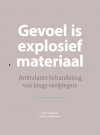 Gevoel is explosief materiaal Gevoel is explosief materiaal